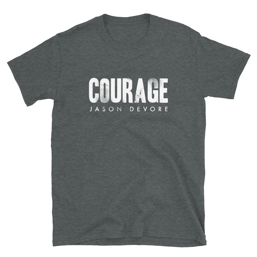 Jason DeVore - Courage Short-Sleeve Unisex T-Shirt