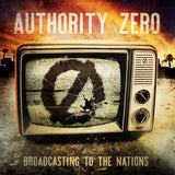 Authority Zero - Broadcasting To The Nations LP