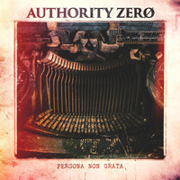 Authority Zero - Persona Non Grata CD