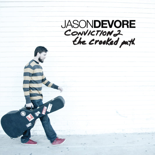 Jason DeVore - Conviction Volume 2 The Crooked Path CD