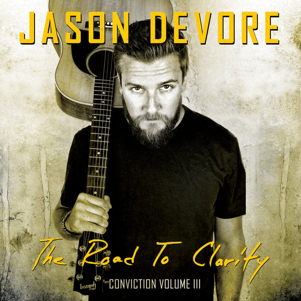 Jason DeVore - Conviction Volume 3 The Road To Clarity CD