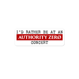 Authority Zero - I'D Rather Bubble-free stickers