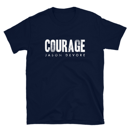 Jason DeVore - Courage Short-Sleeve Unisex T-Shirt
